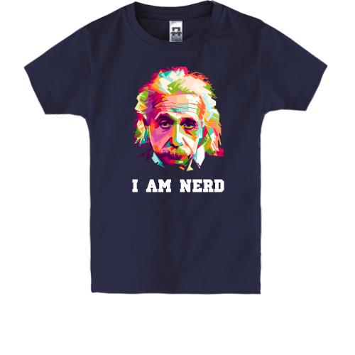 Детская футболка I`m nerd (Альберт Эйнштейн)